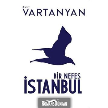 Bir Nefes İstanbul - Aret Vartanyan