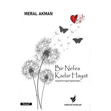 Bir Nefes Kadar Hayat - Meral Akman