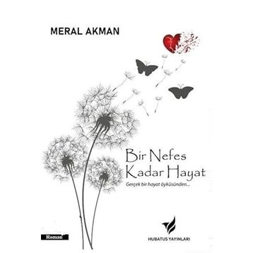 Bir Nefes Kadar Hayat - Meral Akman