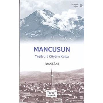 Bir Nefeste Kayseri 19 - Mancusun - İsmail Adil