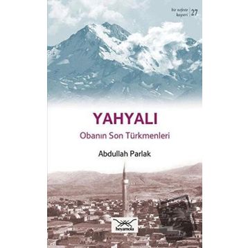 Bir Nefeste Kayseri 27 - Yahyalı - Abdullah Parlak