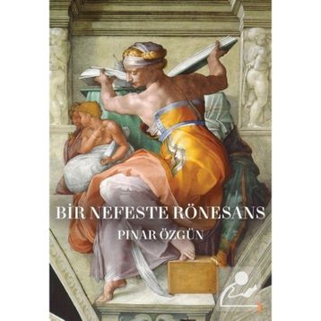 Bir Nefeste Rönesans - Pınar Özgün