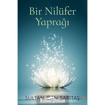 Bir Nilüfer Yaprağı - Sultan Can Sarıtaş