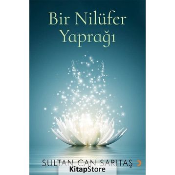 Bir Nilüfer Yaprağı - Sultan Can Sarıtaş