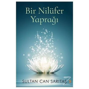 Bir Nilüfer Yaprağı - Sultan Can Sarıtaş