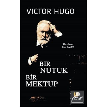 Bir Nutuk Bir Mektup - Victor Hugo