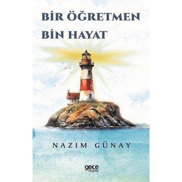 Bir Öğretmen Bin Hayat - Nazım Günay