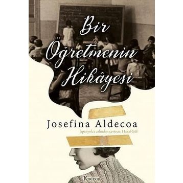 Bir Öğretmenin Hikayesi - Josefine Aldecoa