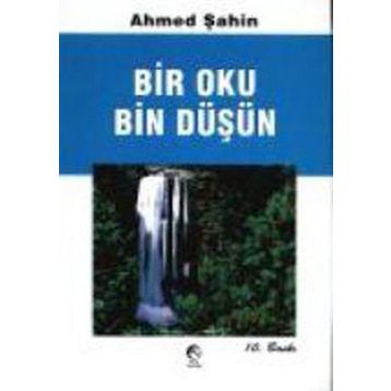 BIR OKU BIN DÜŞÜN - AHMED ŞAHİN