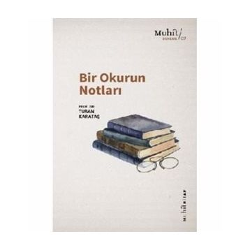 Bir Okurun Notları - Turan Karataş