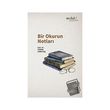 Bir Okurun Notları - Turan Karataş