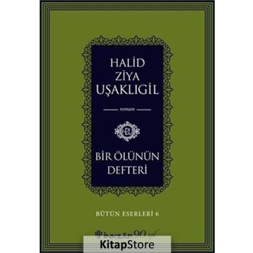 Bir Ölünün Defteri - Halid Ziya Uşaklıgil