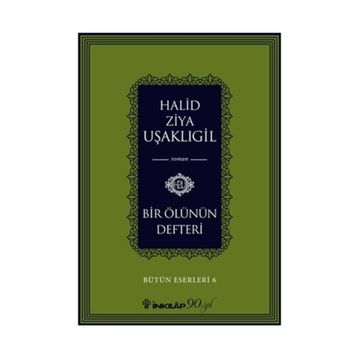 Bir Ölünün Defteri - Halid Ziya Uşaklıgil