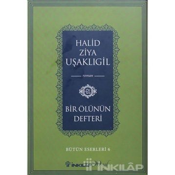 Bir Ölünün Defteri - Halid Ziya Uşaklıgil
