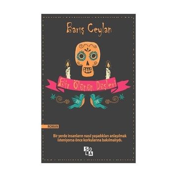 Bir Ölünün Düşleri - Barış Ceylan