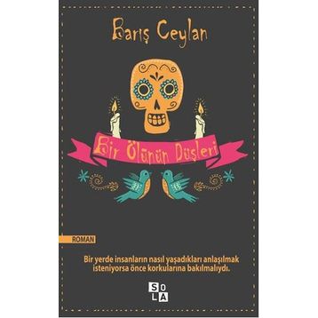 Bir Ölünün Düşleri - Barış Ceylan