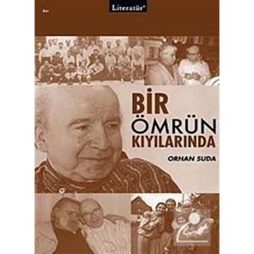 BIR ÖMRÜN KIYILARINDA - ORHAN SUDA