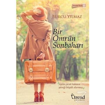Bir Ömrün Sonbaharı - Burcu Yılmaz