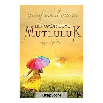 BIR ÖMÜR BOYU MUTLULUK - YUSUF ERKUT GÜSAR