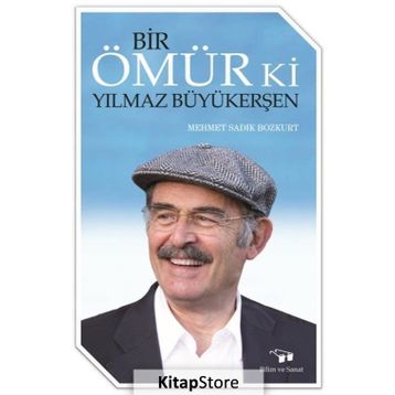 Bir Ömür Ki Yılmaz Büyükerşen - Mehmet Sadık Bozkurt