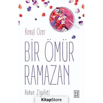 Bir Ömür Ramazan - Kemal Özer