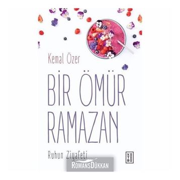 Bir Ömür Ramazan - Kemal Özer