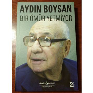 BIR ÖMÜR YETMIYOR - AYDIN BOYSAN