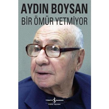 BIR ÖMÜR YETMIYOR - AYDIN BOYSAN