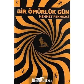 Bir Ömürlük Gün - Mehmet Pekmezci
