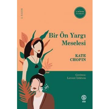 Bir Ön Yargı Meselesi - Kate Chopin