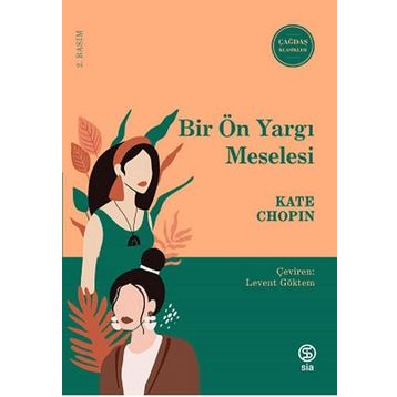 Bir Ön Yargı Meselesi - Kate Chopin