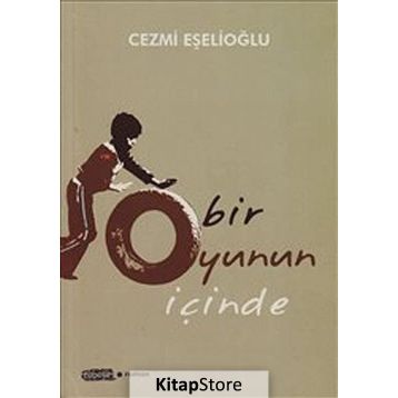 Bir Oyunun İçinde - Cezmi Eşelioğlu