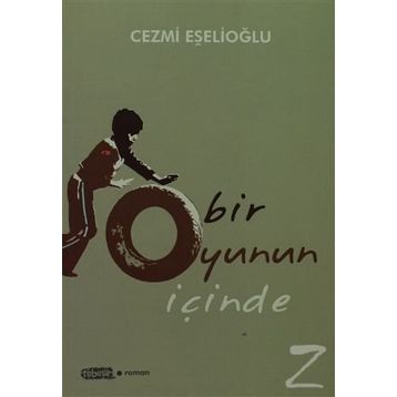 Bir Oyunun İçinde - Cezmi Eşelioğlu