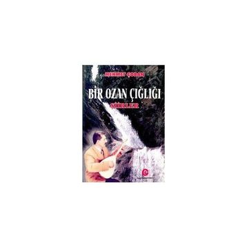 Bir Ozan Çığlığı Şiirler - Mehmet Çoban
