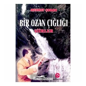 Bir Ozan Çığlığı Şiirler - Mehmet Çoban