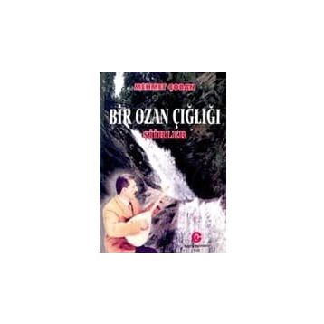 Bir Ozan Çığlığı Şiirler - Mehmet Çoban