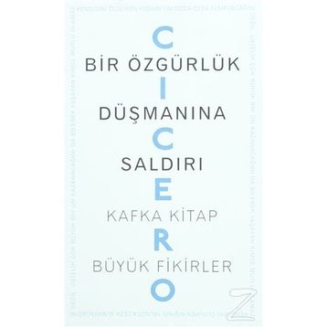 Bir Özgürlük Düşmanına Saldırı - Marcus Tullius Cicero