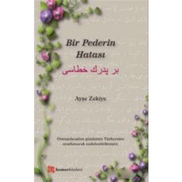 Bir Pederin Hatası - Ayşe Zekiye