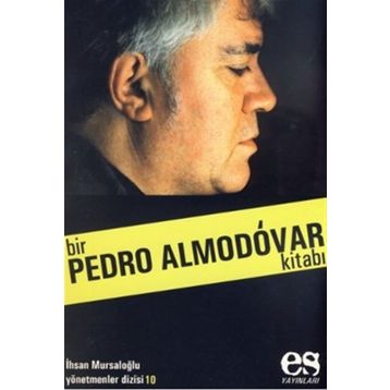 BIR PEDRO ALMODÓVAR KİTABI - İHSAN MURSALOĞLU