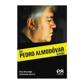 BIR PEDRO ALMODÓVAR KİTABI - İHSAN MURSALOĞLU