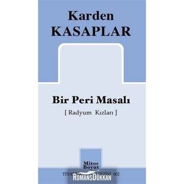 Bir Peri Masalı (Radyum Kızları) - Karden Kasaplar