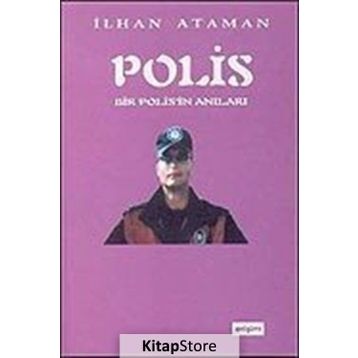 Bir Polisin Anıları - İlhan Ataman