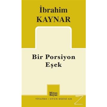 Bir Porsiyon Eşek - İbrahim Kaynar