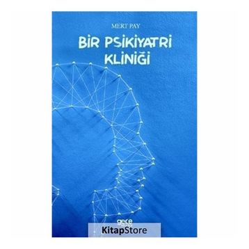 Bir Psikiyatri Kliniği - Mert Pay