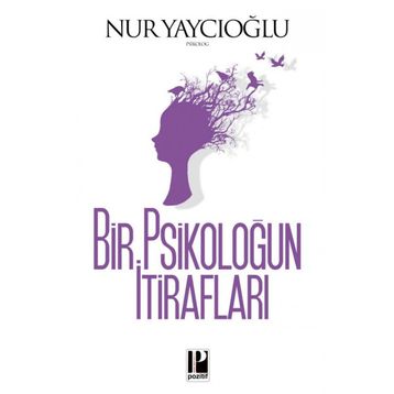 Bir Psikoloğun İtirafları - Nur Yaycıoğlu