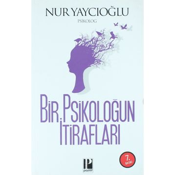 Bir Psikoloğun İtirafları - Nur Yaycıoğlu