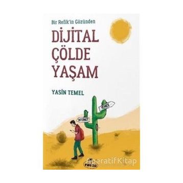 Bir Refik'in Gözünden Dijital Çölde Yaşam - Yasin Temel