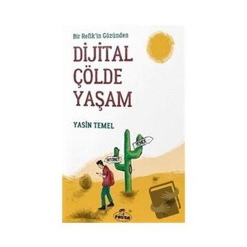 Bir Refik'in Gözünden Dijital Çölde Yaşam - Yasin Temel