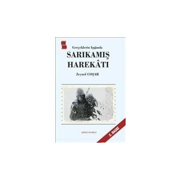 BIR RUS GENERALIN ANLATIMIYLA SARIKAMIŞ HAREKATI 12-24 ARALIK 1914 - GENERAL NIKOLSKI
