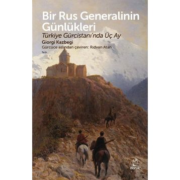 Bir Rus Generalinin Günlükleri - Giorgi Kazbegi